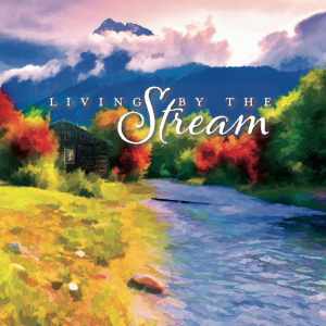 Living By The Stream